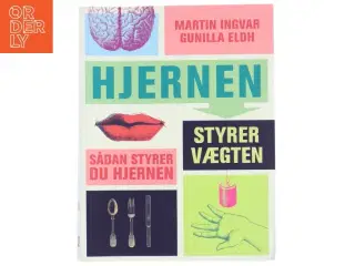 Hjernen styrer vægten af Martin Ingvar (Bog)