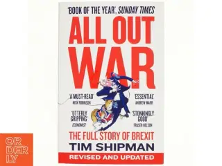 All out war : the full story of how Brexit sank Britain&#39;s political class (Bog)