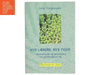 Nye Lærere, Nye Tider af Andy Hargreaves (Bog)