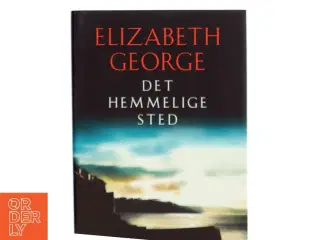 Det Hemmelige Sted af Elizabeth George (Bog)