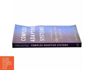 Complex adaptive systems : an introduction to computational models of social life af John H. Miller (Bog)