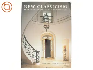 New Classicism af Elizabeth Meredith Dowling (Bog)