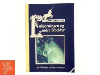 Enhjørninger og andre fabeldyr af Lars Thomas