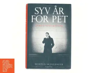 Syv år for PET : Jakob Scharfs tid af Morten Skjoldager (Bog)
