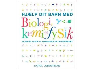 Hjælp dit barn med biologi, kemi og fysik