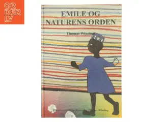 Emile og naturens orden af Thomas Winding (Bog)