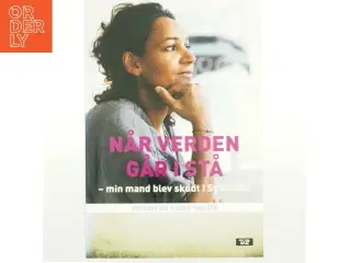 Når verden går i stå : min mand blev skudt i Sydafrika af Karen Thisted (f. 1946) (Bog)