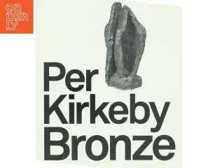 Per Kirkeby Bronze af Per Kirkeby (Bog)