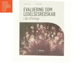 Evaluering som ledelsesredskab i det offentlige (Bog)