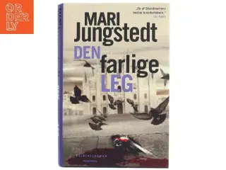 Den farlige leg : kriminalroman af Mari Jungstedt (Bog)