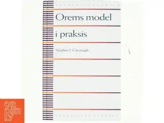 Orems model i praksis af Stephen J. Cavanagh (Bog)