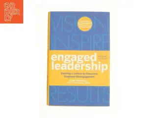 Engaged Leadership : Building a Culture to Overcome Employee Disengagement af Swindall, Clint (Bog)