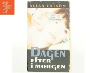 Dagen efter i morgen af Allan Folsom (Bog)