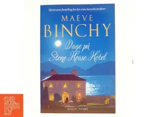 Dage på Stone House Hotel af Maeve Binchy (Bog)