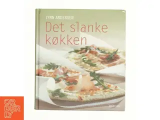 Det slanke køkken af Lynn Andersen (f. 1945) (Bog)