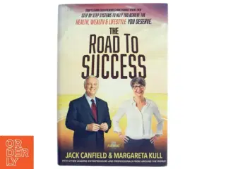 The Road to Success af Nick Nanton, J. W. Dicks, Jack Canfield (Bog)