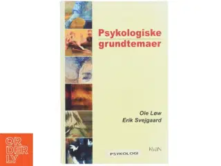 Psykologiske grundtemaer af Ole Løw