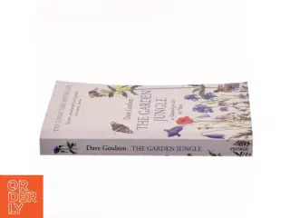 The garden jungle : or gardening to save the planet af Dave Goulson (Bog)