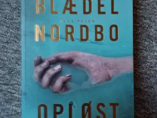 Opløst - Sara Blædel - Mads Peder Nordbo