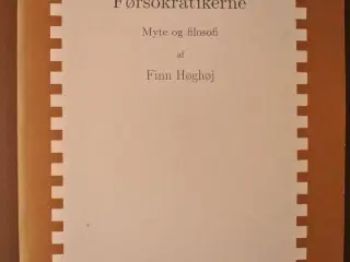 førsokratikerne - myte og filosofi, af finn høghøj