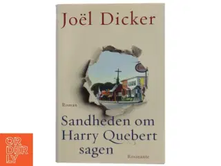 Sandheden om Harry Quebert-sagen : roman af Jo&#235;l Dicker (Bog)