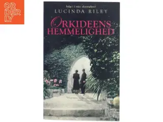 Orkideens hemmelighed af Lucinda Riley (Bog)