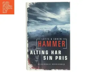Alting har sin pris af Lotte & Søren Hammer