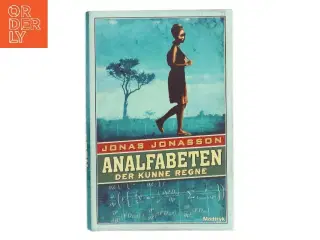 Analfabeten der kunne regne af Jonas Jonasson (Bog)