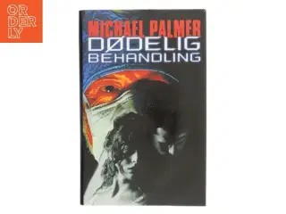 Dødlig Behandling af Michael Palmer (Bog)