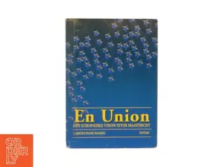 En union - Den europæiske union efter Maastricht af Carsten Svane Hansen (Bog)