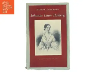 Johanne Luise Heiberg af Robert Neiiendam (Bog)