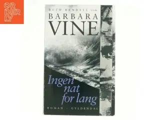 Ingen nat for lang af Barbara Vine (Bog)