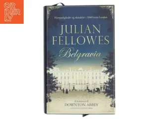Belgravia : roman af Julian Fellowes (Bog)