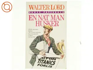 En nat man husker, af Walter Lord