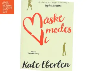 Måske mødes vi af Kate Eberlen (Bog)