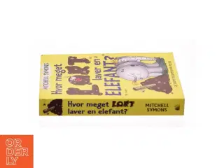 Hvor meget lort laver en elefant? af Mitchell Symons (f. 1957) (Bog)