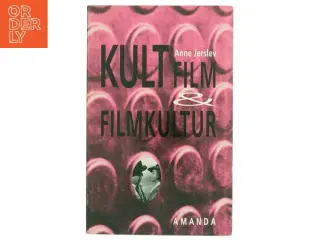Kultfilm & filmkultur af Anne Jerslev (Bog)