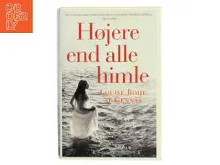 Højere end alle himle af Louise Boije af Genn&#228;s (Bog)