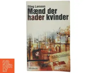 Mænd der hader kvinder af Stieg Larsson (Bog)