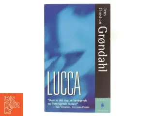 Lucca af Jens Christian Grøndahl (Bog)