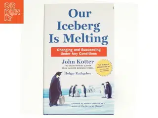 Our iceberg is melting : Changing and succeeding under any conditions (Bog)