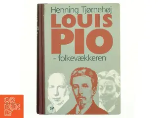 Louis Pio : folkevækkeren af Henning Tjørnehøj (Bog)