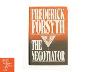 The Negotiator by Frederick Forsyth af FORSYTH, Frederick (Bog)