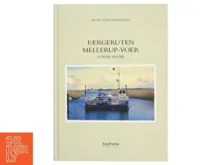 Færgeruten Mellerup-Voer - I over 400 år fra bogForm