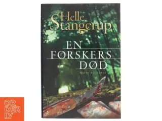 En forskers død af Helle Stangerup (Bog)