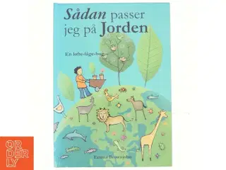 Sådan passer jeg på jorden : en løfte-låge-bog af Emma Brownjohn (Bog)