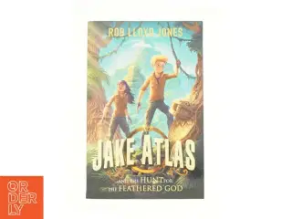 Jake Atlas and the Hunt for the Feathered God (Bog)