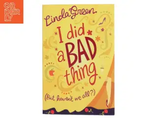 I Did a Bad Thing af Linda Green (Bog)