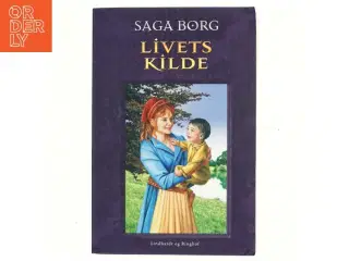 Livets kilde af Saga Borg (Bog)