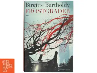 Frostgrader af Birgitte Bartholdy (Bog)